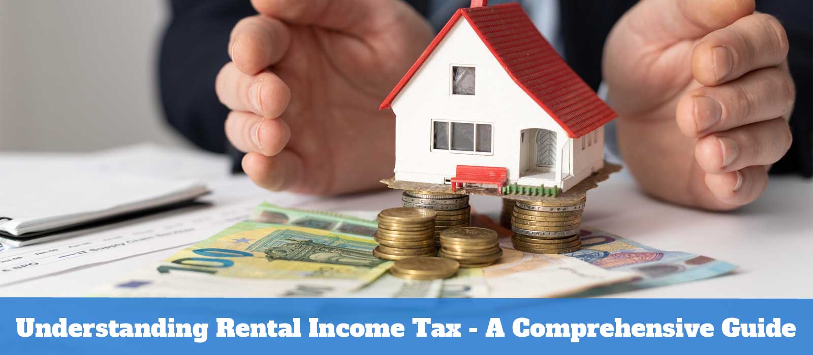 Understanding Rental Income Tax | Rental Tax Accountants
